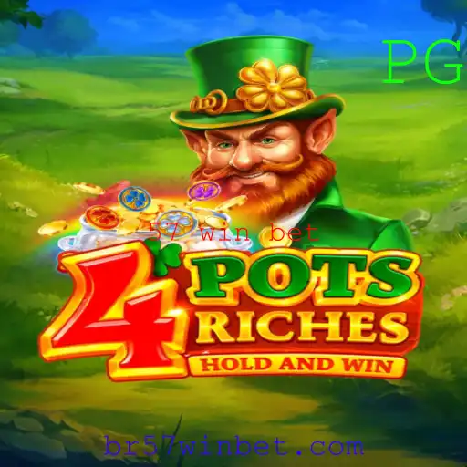 Descubra o Fascinante Mundo de 4potsriches e a Estratégia 57 Win Bet